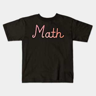 Back to School Pink and Coral Gradient Subject: Math Kids T-Shirt